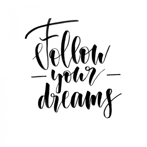 Tableau Quotes Follow your dreams 50x50 - Tableau citation
